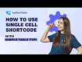 Using Single Cell Shortcode with Simple Datatable type in wpDataTables