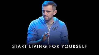 Stop Living For Others Start Living For Yourself Gary Vaynerchuk Motivation 