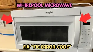 How To Fix Whirlpool Microwave F1E Error Code
