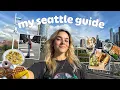 my seattle guide EVERYTHING you should EAT DO in seattle