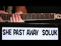 She Past Away Soluk Guitar Chords Lesson & Tab Tutorial