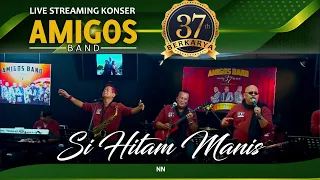 Download Si Hitam Manis - Amigos band #Konser37TahunBerkarya MP3