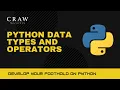 Python Data Types and Operators Python Tutorial Python Basics for Beginner Craw Cyber Security