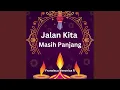 Download Lagu Jalan Kita Masih Panjang