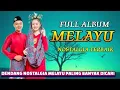 Download Lagu 🔥LAGU MELAYU NOSTALGIA TERBARU‼️LAGU MELAYU PALING BANYAK DI CARI