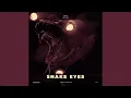 Download Lagu Snake Eyes