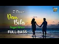 Download Lagu D'Paspor - Dan Bila (Reggae Cover) || Full Bass
