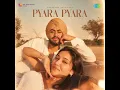 Pyara Pyara - Juss, Pragati Nagpal & MixSingh
