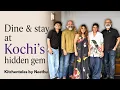 Dine stay at Kochi s hidden gem Kitchentales by Neethu