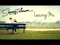 Sammy Johnson - Leaving Me (Official Music Video)