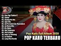 Lagu Kumpulan Lagu Karo Terbaik 2025 Enak Didengar - Lagu Pop Karo Top Viral Di Sosmed 2025