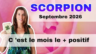 SCORPION ♏ Septembre 2026 : OSEZ BRILLER  !