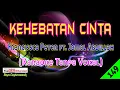 Download Lagu Kehebatan Cinta by Francissca Peter ft. Jamal Abdillah | Karaoke Tanpa Vokal