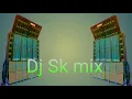 kuch to bata are kuch to bata .Dj Sk Mix
