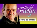 Los del Fuego - Podrias ser amado