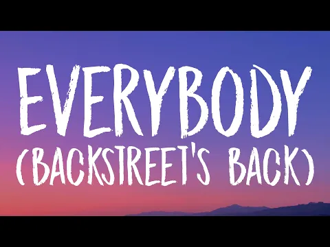 Download MP3 Backstreet Boys - Everybody (Backstreet's Back) [Lyrics]