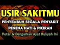 Download Lagu AYAT RUQYAH DOA PENY3MBUH SEGALA PENY4KIT 🤲 INSYAALLAH S4KIT DITUBUHMU S3MBUH RUQYAH DIRI ASYIFA