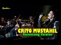 Download Lagu CRITO MUSTAHIL (MUNG) - DENNY CAKNAN || Keroncong Version Cover