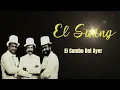 El Swing - El Combo del Ayer (Letra Oficial) - Salsa Brava Clásica