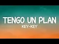 Download Lagu Key Key - Tengo Un Plan (Letra)