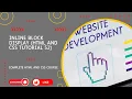 Inline Block Display HTML and CSS tutorial 52 complete course HTML and CSS