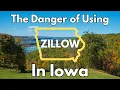Avoiding Zillow in Iowa Here s Why You Should