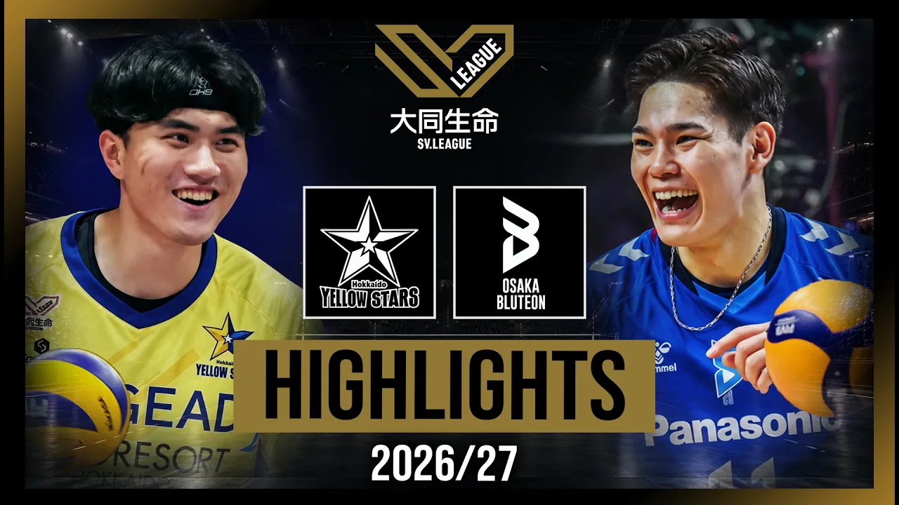 Hokkaido Yellow Stars vs. Osaka Bluteon - Highlights | SV League 26/27 - Matchday 1