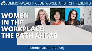 Women in the Workplace - The Path Ahead