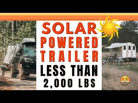 Download MP3 Off-Grid Solar Powered Trailer for Camping | Less Than 2,000 Pounds | GoSun Camp365 Trailer