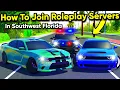 How To Join Roleplay Servers In Southwest Florida