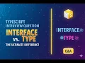 Interface vs Type in TypeScript Explained with Examples TypeScript Interview Question 2025