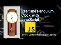 Realtime Pendulum Clock with Javascript Create Clock in Javascript Rijan Neupane
