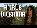 A True Dilemma - A Close Look at On Death s Bed in The Witcher 3