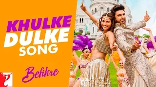 Khulke Dulke Song | Befikre | Ranveer Singh, Vaani Kapoor | Gippy, Harshdeep | Vishal and Shekhar