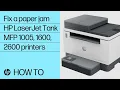 How to Fix a Paper Jam HP LaserJet Tank MFP 1005 1600 2600 Printers HP Support