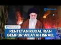 Download Lagu Rangkuman Perang Timur Tengah: Iran-Israel Saling Serang! Puluhan Drone dan Rudal Hantam Tel Aviv