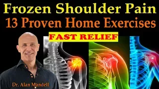 Frozen Shoulder Pain - 13 of the Best Healing Home Stretch Exercises Dr Alan Mandell D C