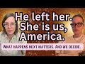 He left her She is all of us America
