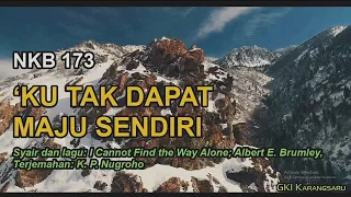 Download NKB 173 - 'KU TAK DAPAT MAJU SENDIRI MP3