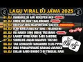 Download Lagu DJ JAWA FULL ALBUM 2025 | DJ RANGKULEN AKU KEKEPEN AKU🎵DJ KUDU ISO KUAT BALUNGANE VIRAL TIKTOK MP3