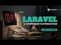 Laravel A Comprehensive Introduction