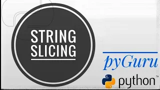 pyBasics 35 String slicing pyGuru