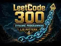 LeetCode 300 Longest Increasing Subsequence in less than 5 minutes Dynamic Programming