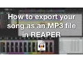 Download Lagu How to export your song as an MP3 file in REAPER