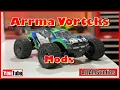 Arrma Vorteks Mods