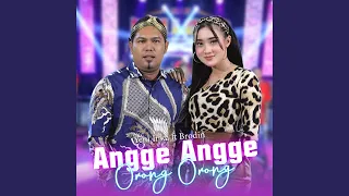 Download Angge Angge Orong Orong (feat. Brodin) MP3