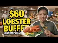 60 - HONG KONG S BEST LOBSTER BUFFET
