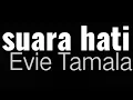 Download Lagu Suara Hati    evie Tamala  lirik @pipypick