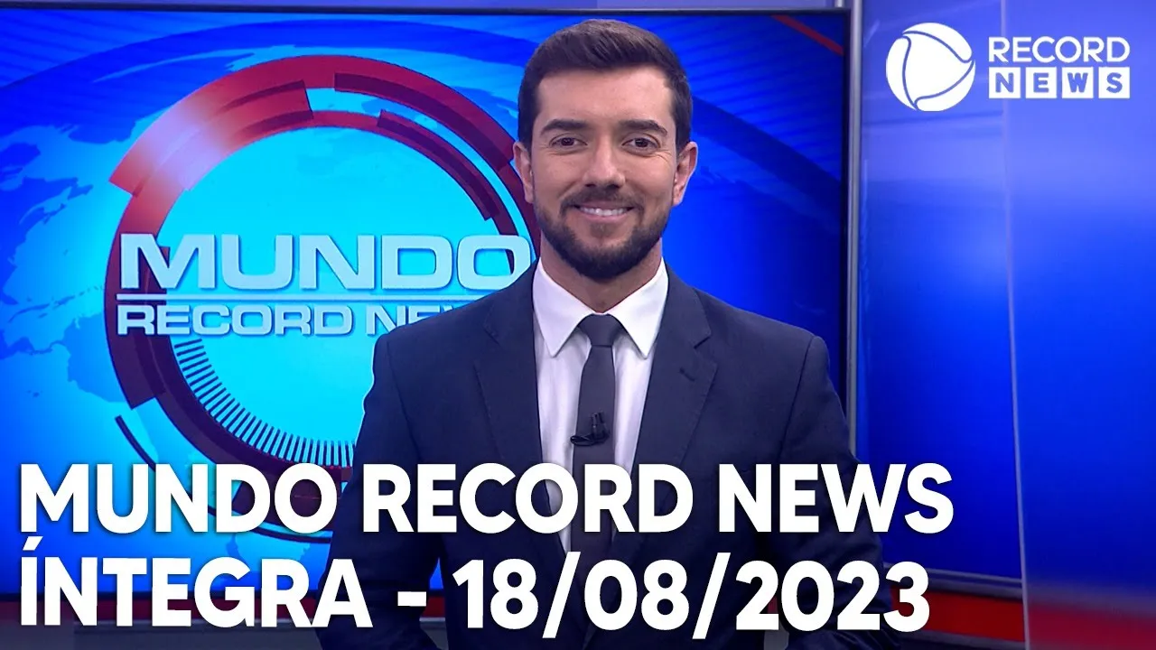 Mundo Record News - 18/08/2023