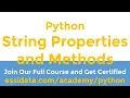 String Properties and Methods with Python Tutorial